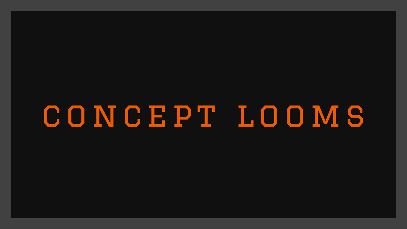 Concept Looms